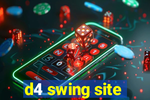 d4 swing site